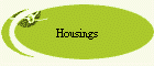 Housings