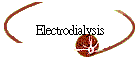 Electrodialysis