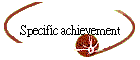 Specific achievement