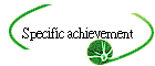 Specific achievement