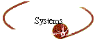 Systems